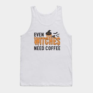 Even Witches Need Coffee Tank Top